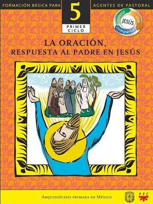 cover image of Manual 5. La Oración, Respuesta al Padre en Jesús